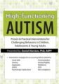High-Functioning Autism -Proven & Practical Interventions for Challenging Behaviors in Children, Adolescents & Young Adults – Daniel Marston