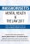 Massachusetts Mental Health & The Law 2017 -Ethics & Risk-Management from the Legal and Mental Health Perspective – Robert Landau, Frederic G. Reamer