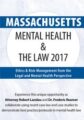 Massachusetts Mental Health & The Law 2017 -Ethics & Risk-Management from the Legal and Mental Health Perspective – Robert Landau, Frederic G. Reamer