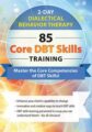 Dialectical Behavior Therapy -85 Core DBT Skills Training – Stephanie Vaughn