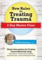 New Rules for Treating Trauma -2-Day Master Class – Courtney Armstrong