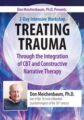Don Meichenbaum, Ph.D. Presents -2 Day Intensive Workshop -Treating Trauma Through the Integration of CBT and Constructive Narrative Therapy – Donald Meichenbaum