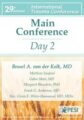 Bessel A. van der Kolk’s 29th Annual Trauma Conference -Main Conference Day 2 – Gabor Maté, Margaret Blaustein, Frank Anderson, Bessel van der Kolk, Matthew Sanford, Rev. Gloria E. White-Hammond