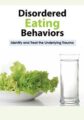 Disordered Eating Behaviors -Identify and Treat the Underlying Trauma – Lori Kucharski