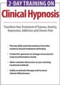 2-Day Training on Clinical Hypnosis -Transform Your Treatment of Trauma, Anxiety, Depression, Addiction and Chronic Pain – Eric K. Willmarth