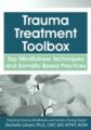 Trauma Treatment Toolbox -Top Mindfulness Techniques and Somatic-Based Practices – Rochelle Calvert