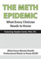 The Meth Epidemic -What Every Clinician Needs to Know – Hayden Center