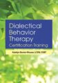 3-Day- Dialectical Behavior Therapy Certification Training – Katelyn Baxter Musser