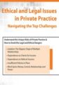Ethical and Legal Issues in Private Practice -Navigating the Top Challenges – Terry Casey