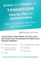 Ethics with Minors for Tennessee Mental Health Professionals -How to Navigate the Most Challenging Issues – Terry Casey