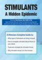 Stimulants- A Hidden Epidemic – Paul Brasler