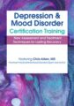 2-Day -Depression and Mood Disorder Certification Training -New Assessment and Treatment Techniques for Lasting Recovery – Chris Aiken