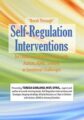 “Break Through” Self-Regulation Interventions for Children and Adolescents with Autism, ADHD, Sensory or Emotional Challenges – Teresa Garland