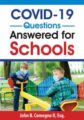 The Top 10 COVID-19 Questions Answered for Schools – John B. Comegno II