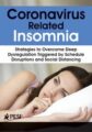 Coronavirus Related Insomnia -Strategies to Overcome Sleep Dysregulation Triggered by Schedule Disruptions and Social Distancing – Donn Posner