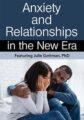 Anxiety & Relationships in the New Era – Julie Schwartz Gottman
