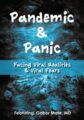 Pandemic and Panic -Facing Viral Realities and Viral Fears – Gabor Maté