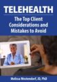 Telehealth-The Top Client Considerations and Mistakes to Avoid – Melissa Westendorf