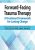 Forward-Facing Trauma Therapy -A Treatment Framework  for Lasting Change – J. Eric Gentry