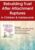 Rebuilding Trust After Attachment Ruptures in Children & Adolescents – Dana Wyss