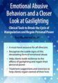 Emotional Abusive Behaviors and A Closer Look at Gaslighting -Clinical Tools to Break the Cycle of Manipulation and Regain Personal Power – Amy Marlow-MaCoy