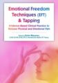 Emotional Techniques (EFT) & Tapping -Evidence-Based Clinical Practice to Release Physical and Emotional Pain – Robin Bilazarian