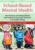 School-Based Mental Health -Best Practices and Evidence-Based Interventions for Successful Treatment in a Complex Setting – Ashley Rose