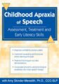Childhood Apraxia of Speech -Differential Diagnosis & Treatment – Amy Skinder-Meredith