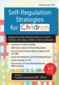 Self-Regulation Strategies for Children-Keeping the Body, Mind & Emotions on Task in Children with Autism, ADHD or Sensory Disorders – Teresa Garland
