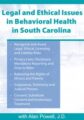 Legal & Ethical Issues in Behavioral Health in South Carolina – R. Alan Powell