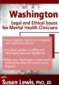 Washington Legal and Ethical Issues for Mental Health Clinicians – Susan Lewis