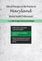 Ethical Principles in the Practice of Maryland Mental Health Professionals – Allan M Tepper
