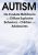 Autism -De-Escalate Meltdowns and Diffuse Explosive Behaviors in Children and Adolescents – Kathy Morris