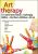 Art Therapy -77 Creative Interventions for Challenging Children who Shut Down, Meltdown, or Act Out – Laura Dessauer