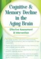 Cognitive & Memory Decline in the Aging Brain -Effective Assessment & Intervention – Maxwell Perkins