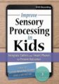 Improve Sensory Processing in Kids-Integrate Tablets and Smart Phones for Proven Outcomes – Lorelei Woerner-Eisner