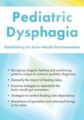 Pediatric Dysphagia -Establishing the Brain-Mouth-Gut Connection – Michelle Dawson