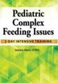 Pediatric Complex Feeding Issues-2-Day Intensive Training – Jessica Hunt