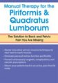 Manual Therapy for the Piriformis & Quadratus Lumborum -The Solution to Back & Pelvic Pain You Are Missing – Peggy Lamb