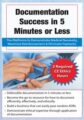 Documentation Success in 5 Minutes or Less -The Platforms to Demonstrate Medical Necessity, Maximize Reimbursement & Eliminate Paybacks – Trent Brown