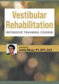 3-Da -Vestibular Rehabilitation Intensive Training Course – Jamie Miner