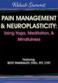 Pain Management & Neuroplasticity Using Yoga, Meditation, & Mindfulness – Betsy Shandalov