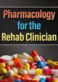 Pharmacology for the Rehab Clinician – Terry Rzepkowski