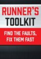 Runner’s Toolkit -Find the Faults, Fix them Fast – Milica McDowell, Paul Herberger