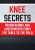 Knee Secrets -Progressions and Assessments from the Table to the Field – Tony Mikla