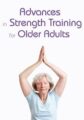 Advances in Strength Training for Older Adults – Jamie Miner