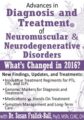 Advances in Diagnosis and Treatment of Neuromuscular & Neurodegenerative Disorders – What’s Changed in 2016 – Susan Fralick-Ball