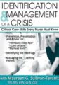 Identification & Management of a Crisis -Critical Care Skills Every Nurse Must Know – Sandy A Salicco