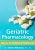 Geriatric Pharmacology-Tools for the Healthcare Professional – Steven Atkinson