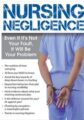 Nursing Negligence -Even If It’s Not Your Fault, It Will Be Your Problem – Brenda Elliff